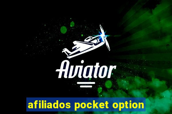 afiliados pocket option
